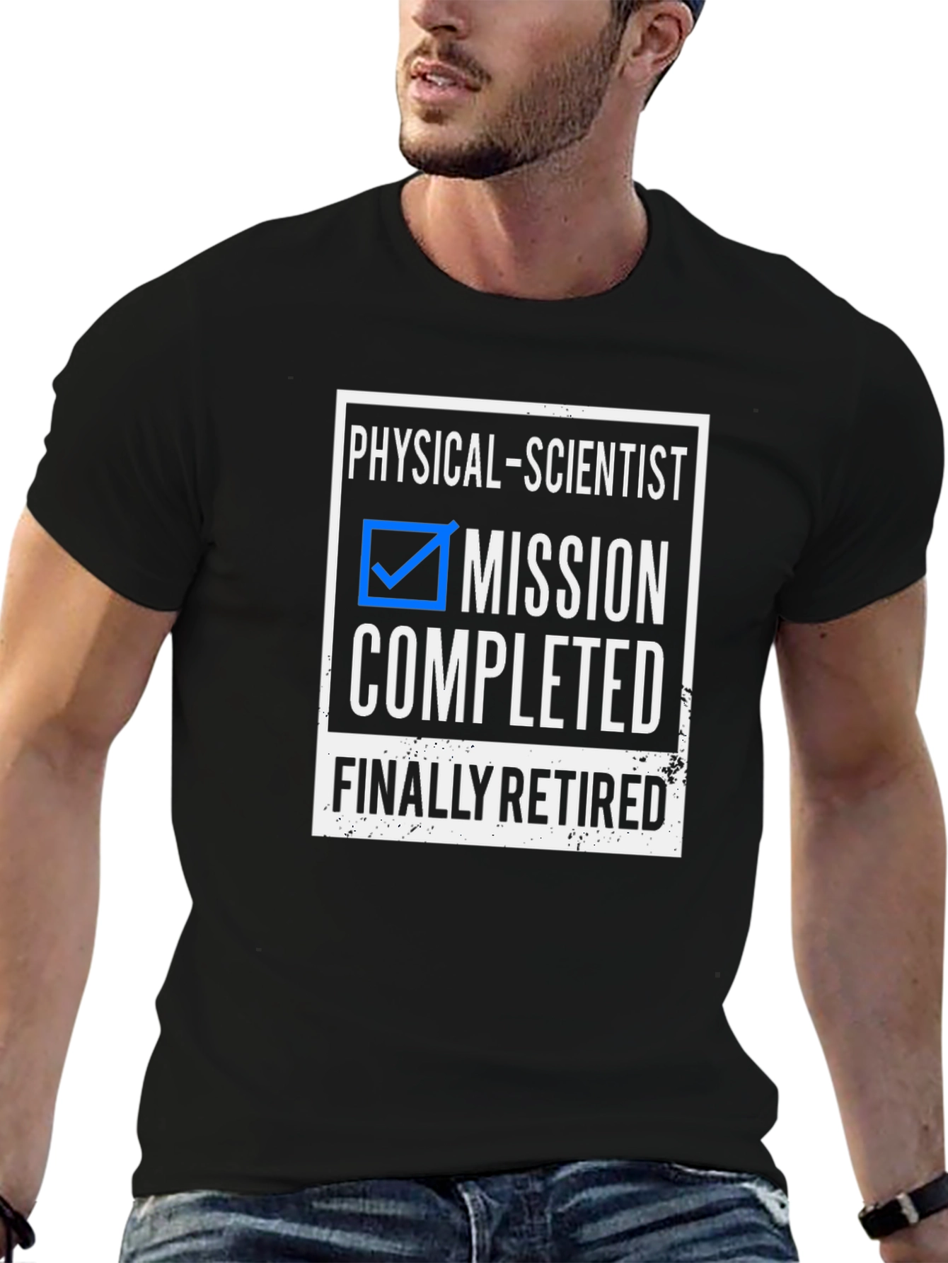 Funny Retired Physical Scientist T-Shirt