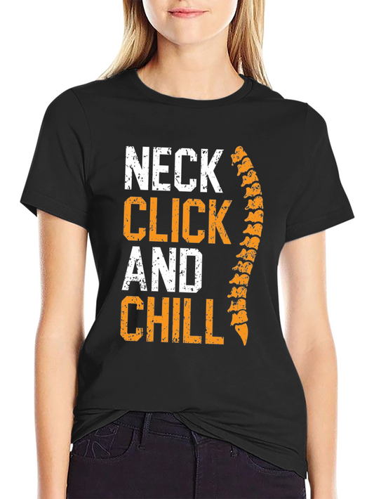 Chiropractor Neck Click & Chill Graphic T-Shirt