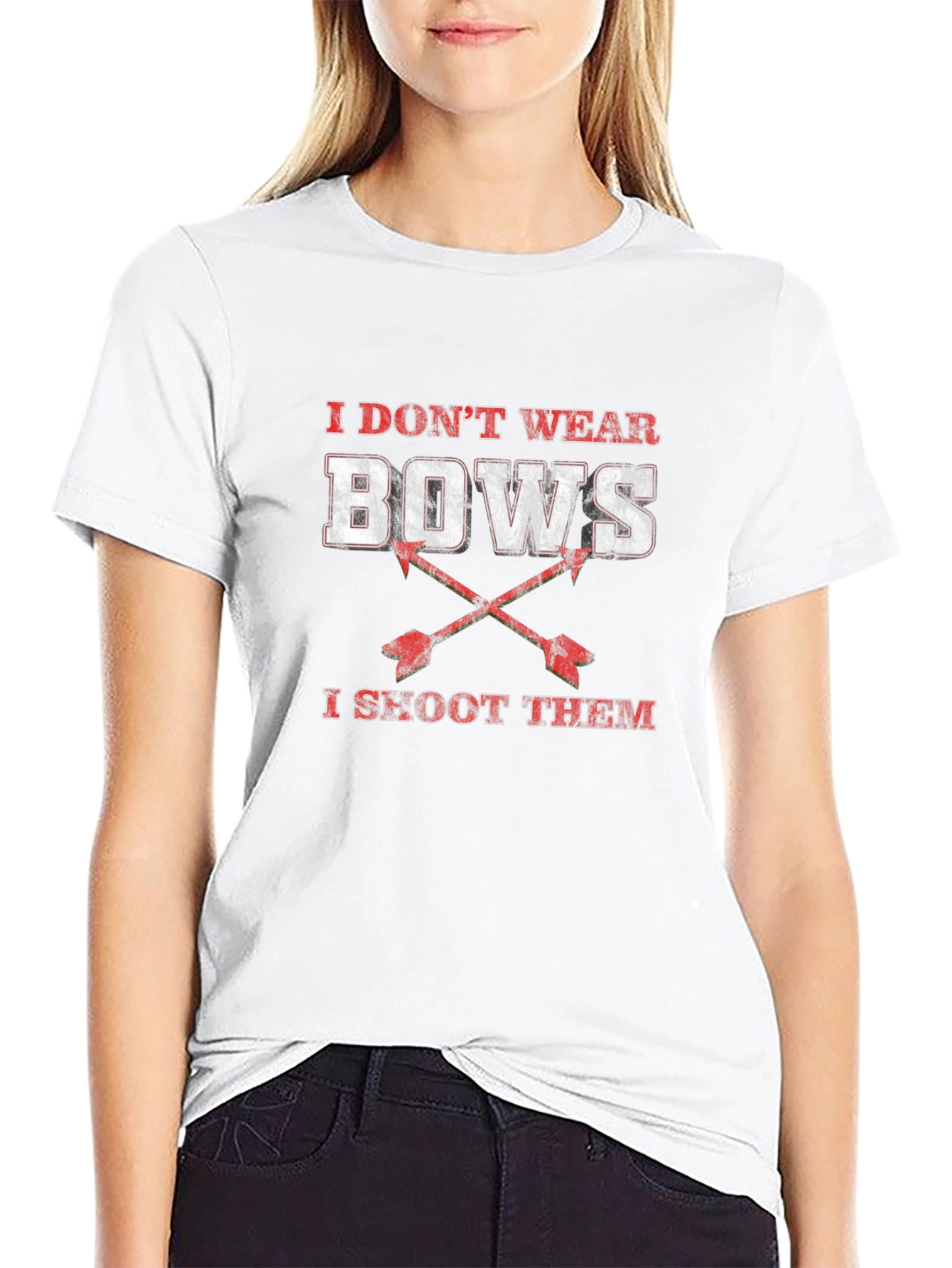 I Dont Wear Bows I Shoot Them Black T-Shirt