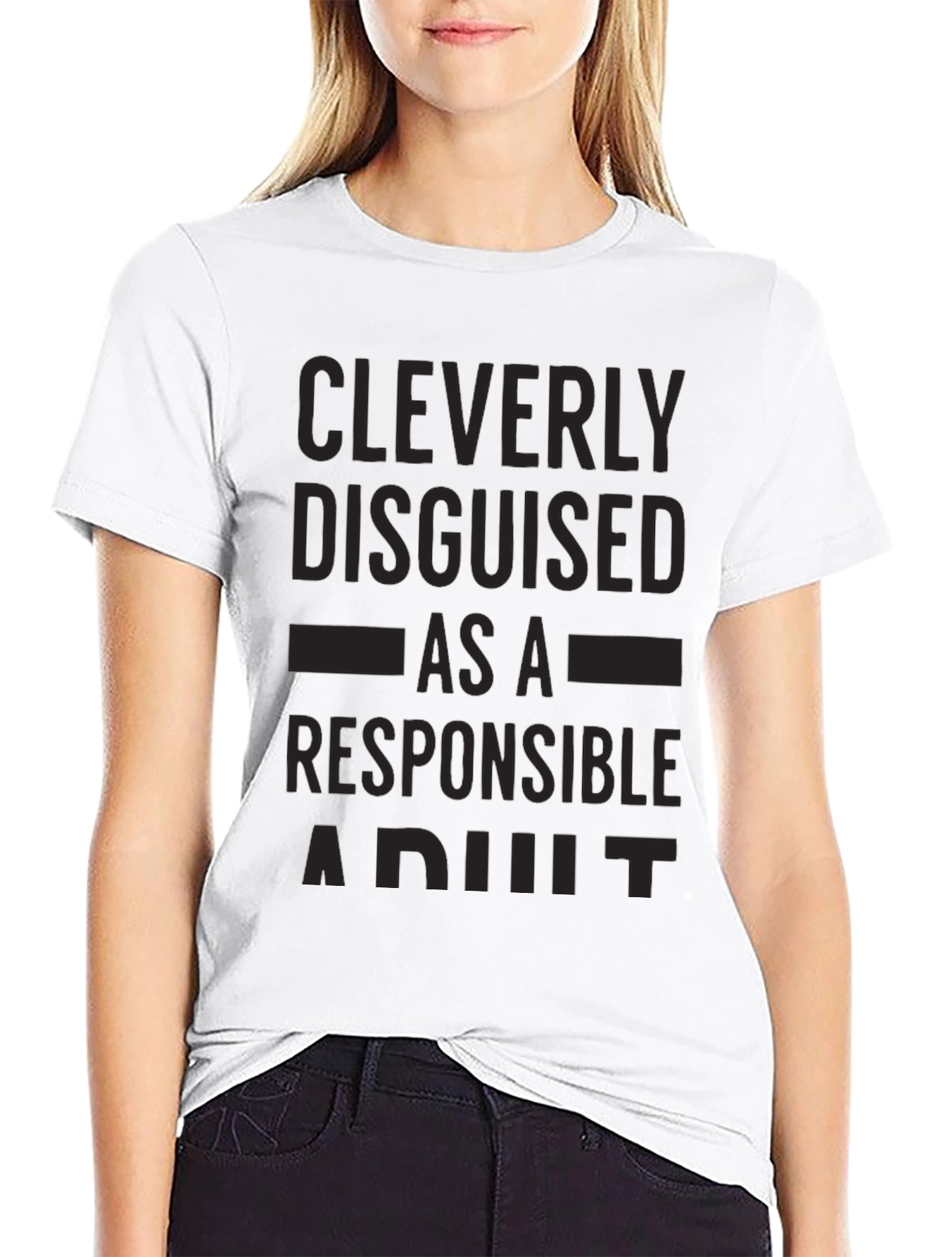 Cleverly Disguised Responsible Adult Black T-Shirt