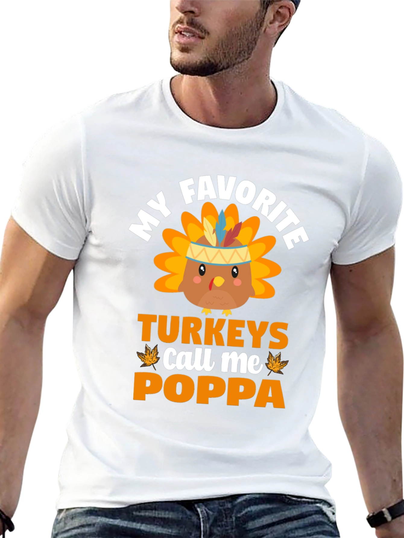 My Favorite Turkeys Call Me Poppa Thanksgiving T-Shirt