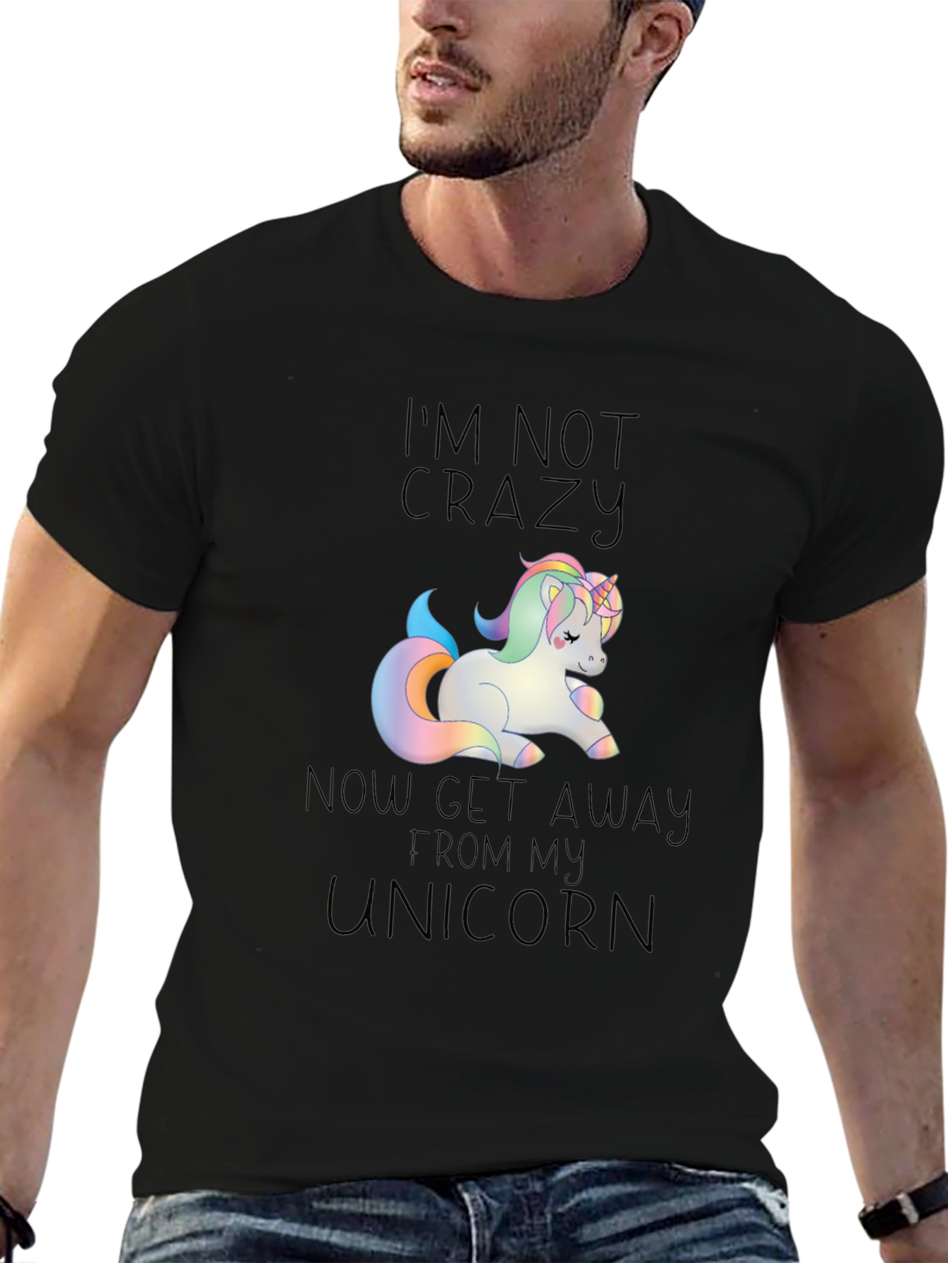 Unicorn T-Shirt: Im Not Crazy