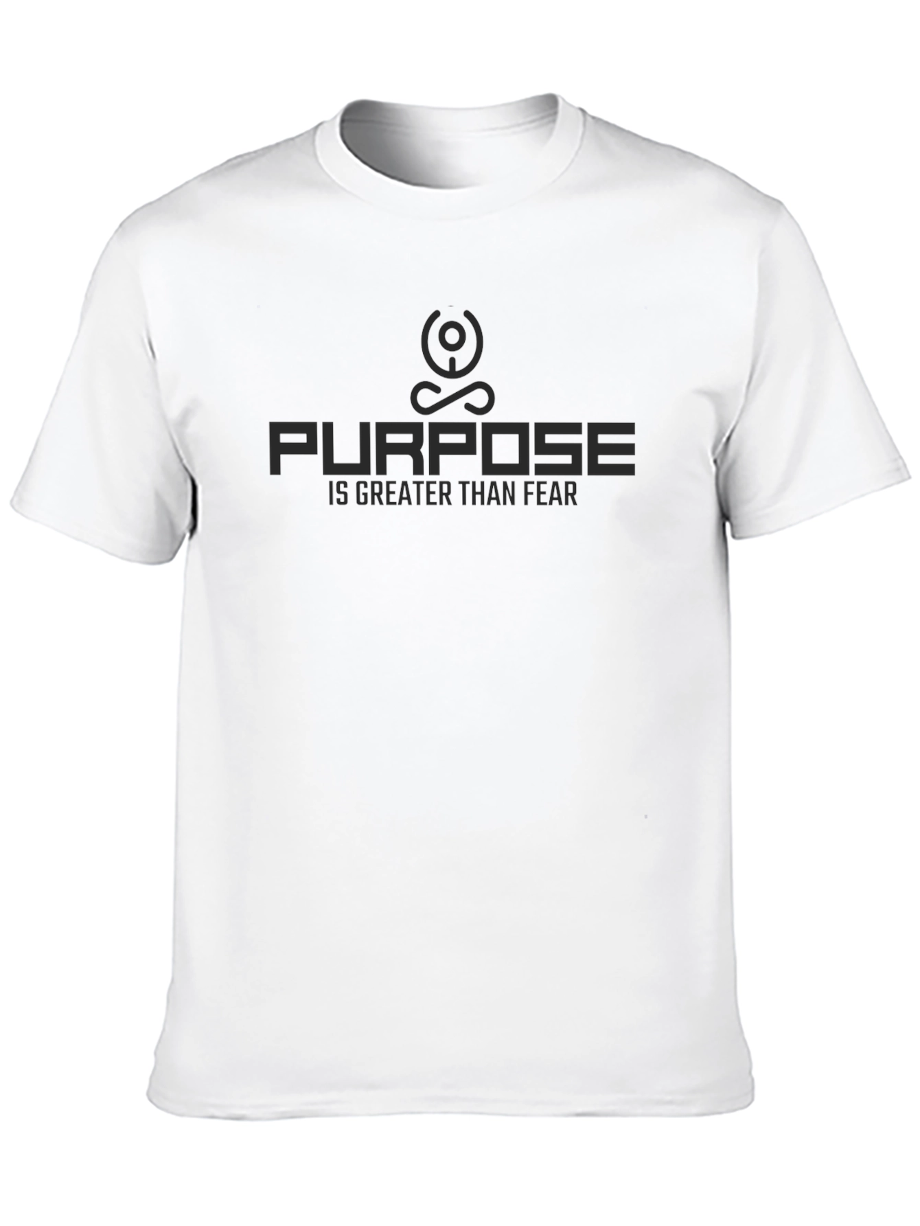 Purpose Is Greater Than Fear Black T-Shirt
