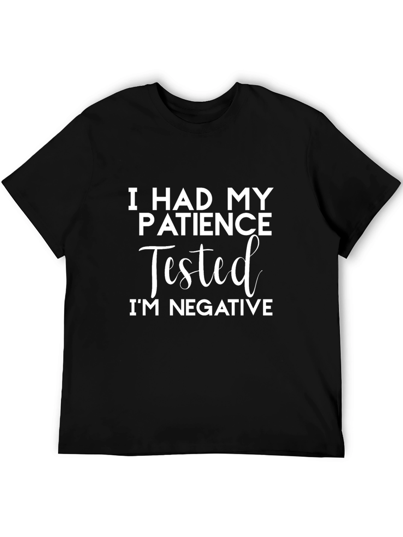 Humorous Patience Tested Graphic Tee