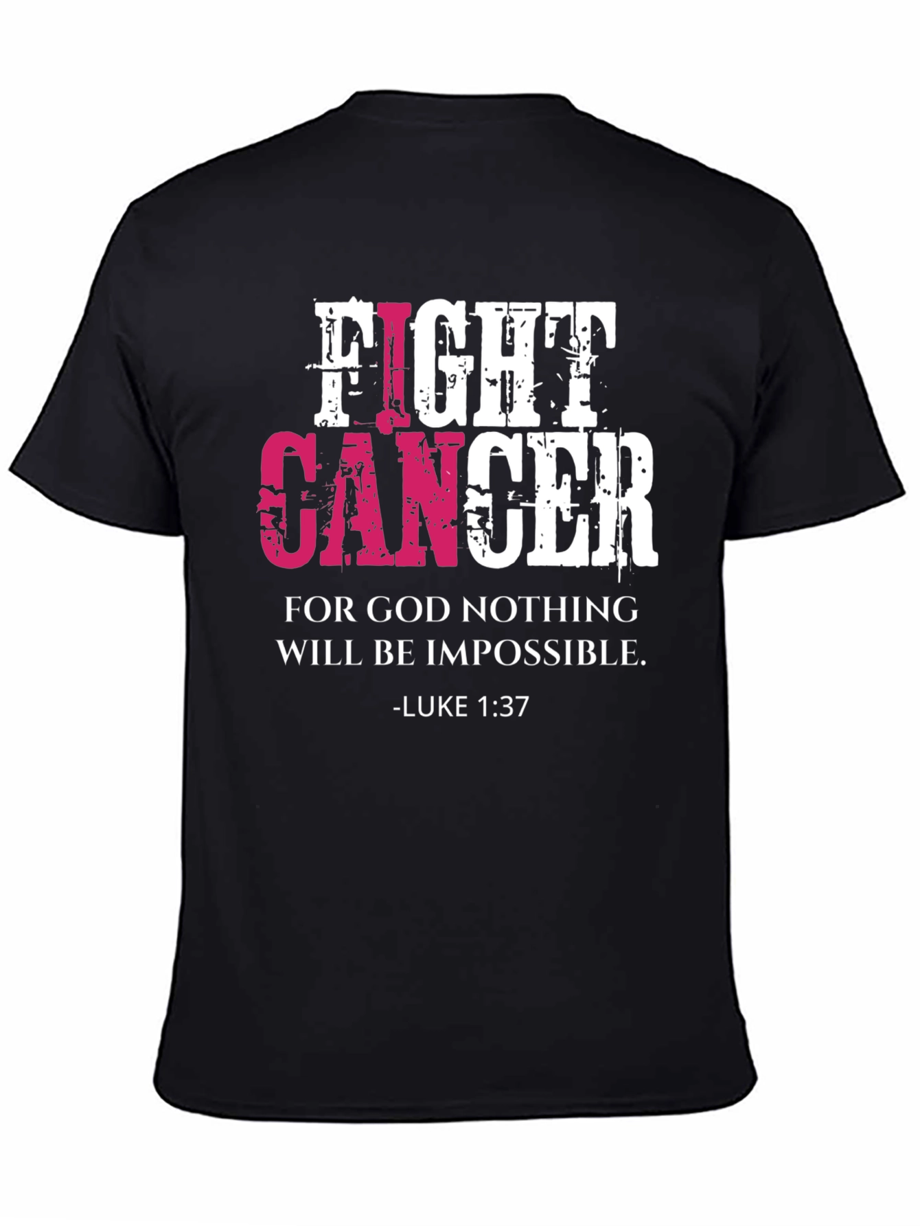 Fight Cancer T-Shirt Luke 1:37 Christian Faith