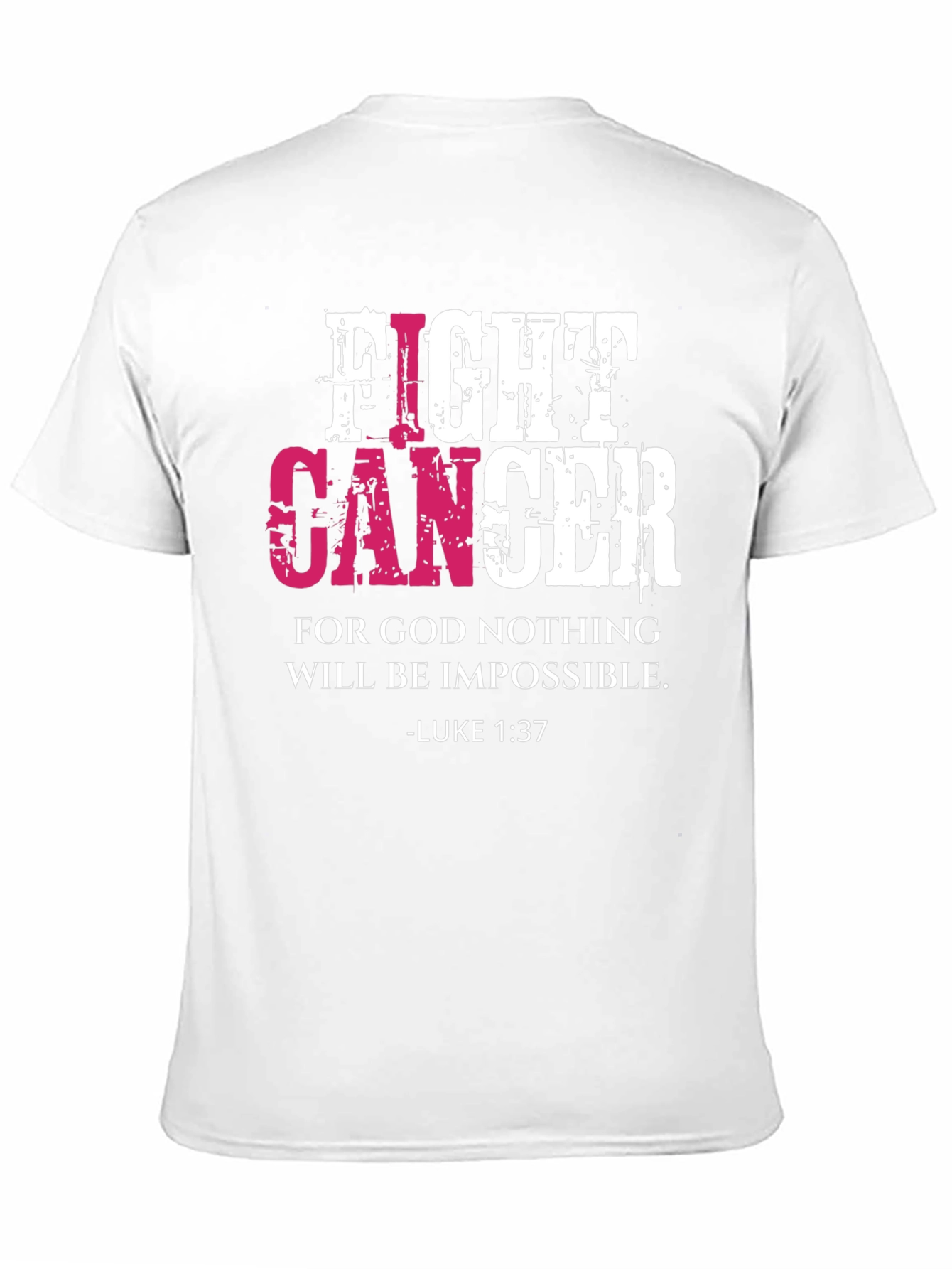 Fight Cancer T-Shirt Luke 1:37 Christian Faith