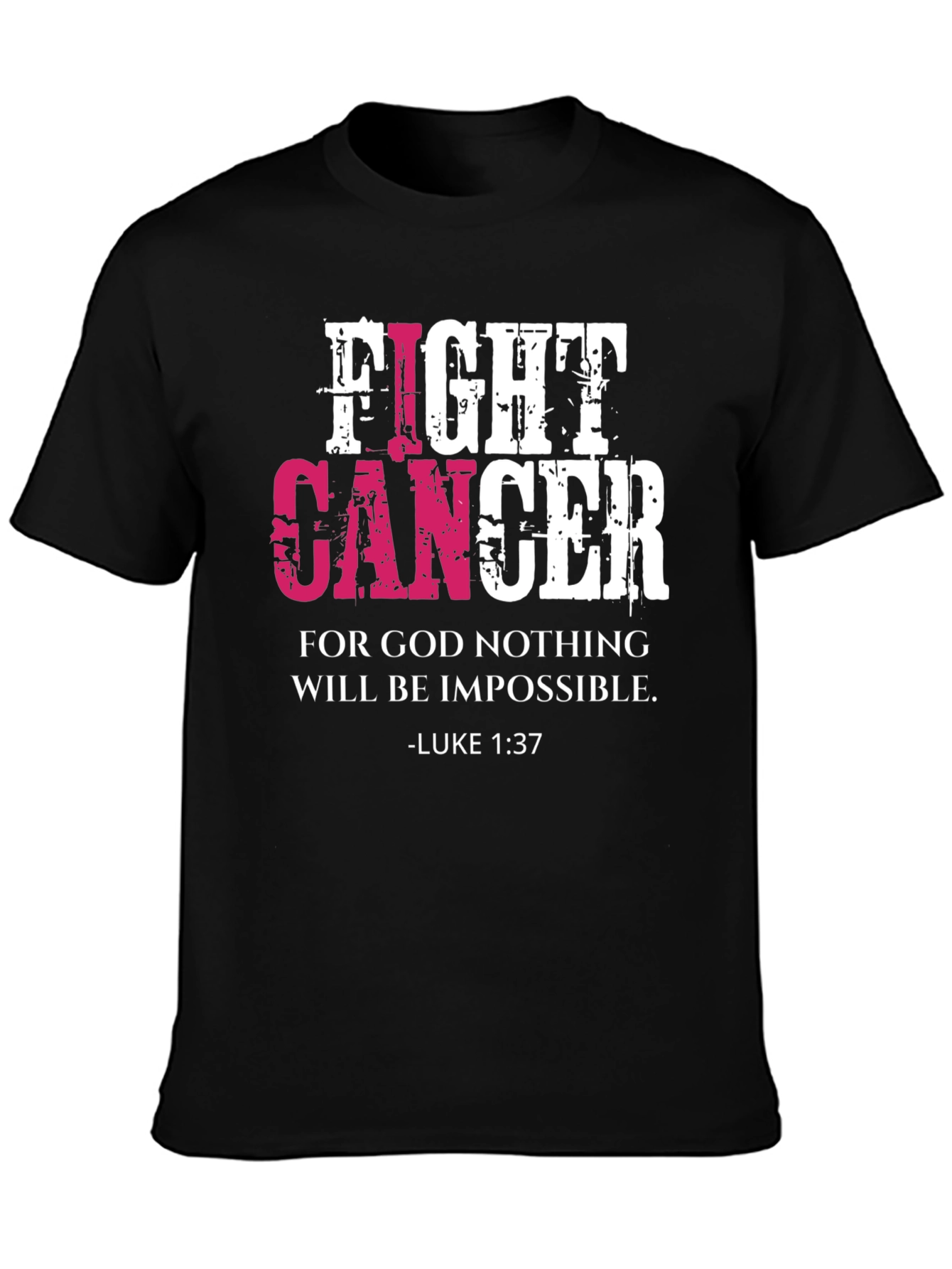 Fight Cancer T-Shirt Luke 1:37 Christian Faith
