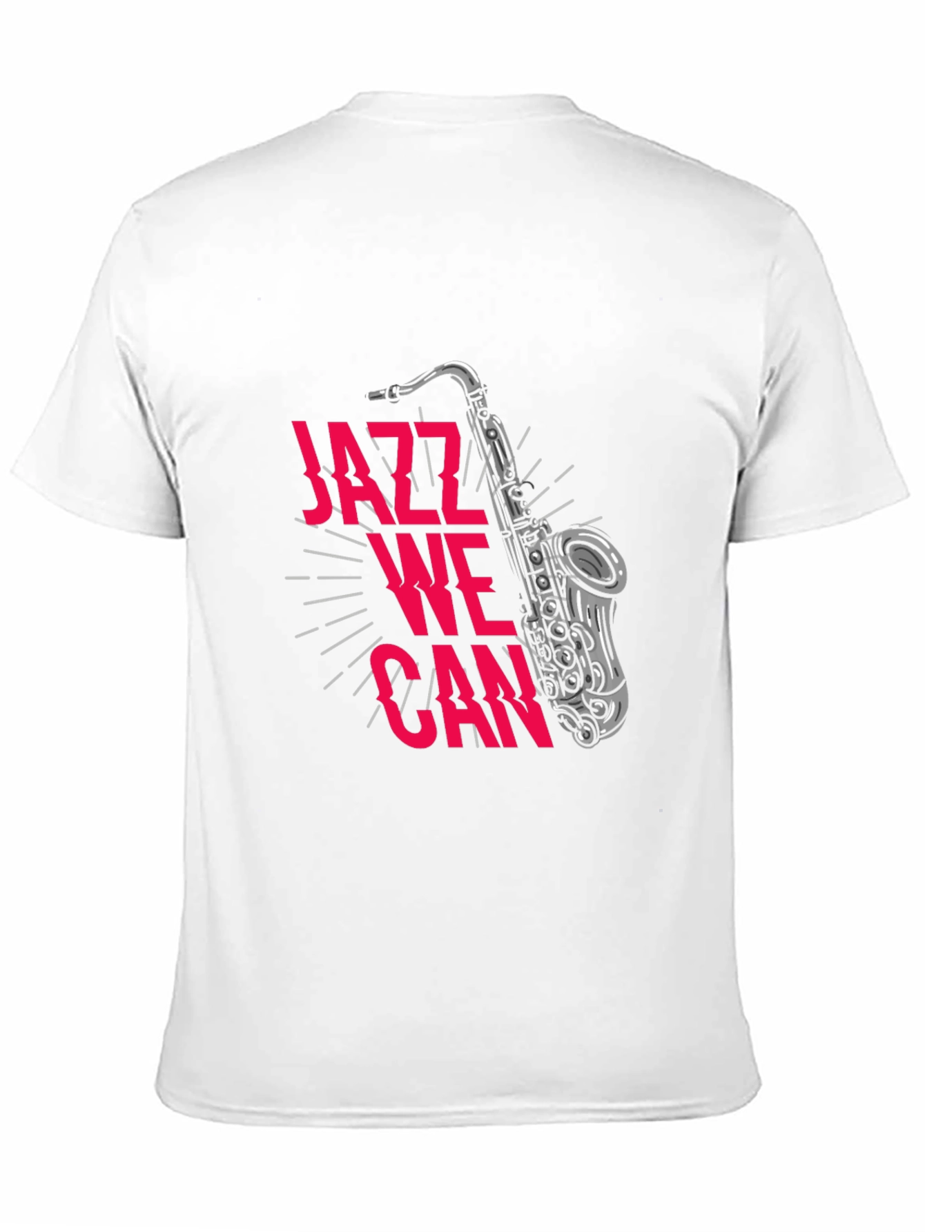 Jazz We Can T-Shirt - Music Lover Tee