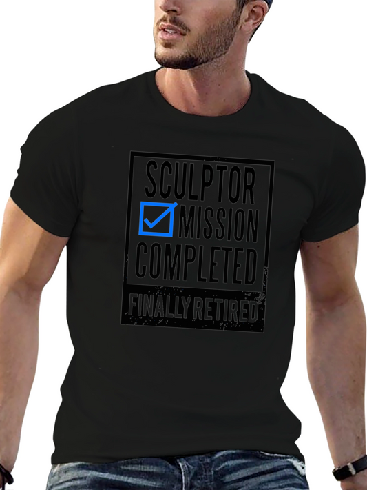 Sculptor Retired Mission Completed Black T-Shirt