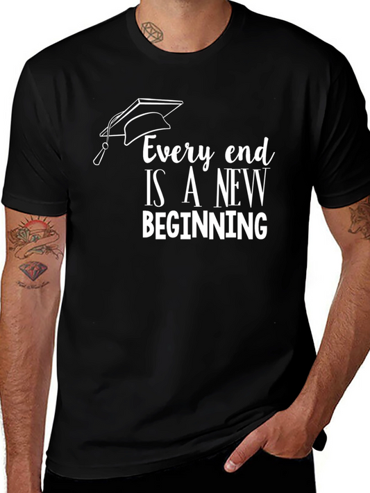 Graduation T-Shirt: Every End Is a New Beginning