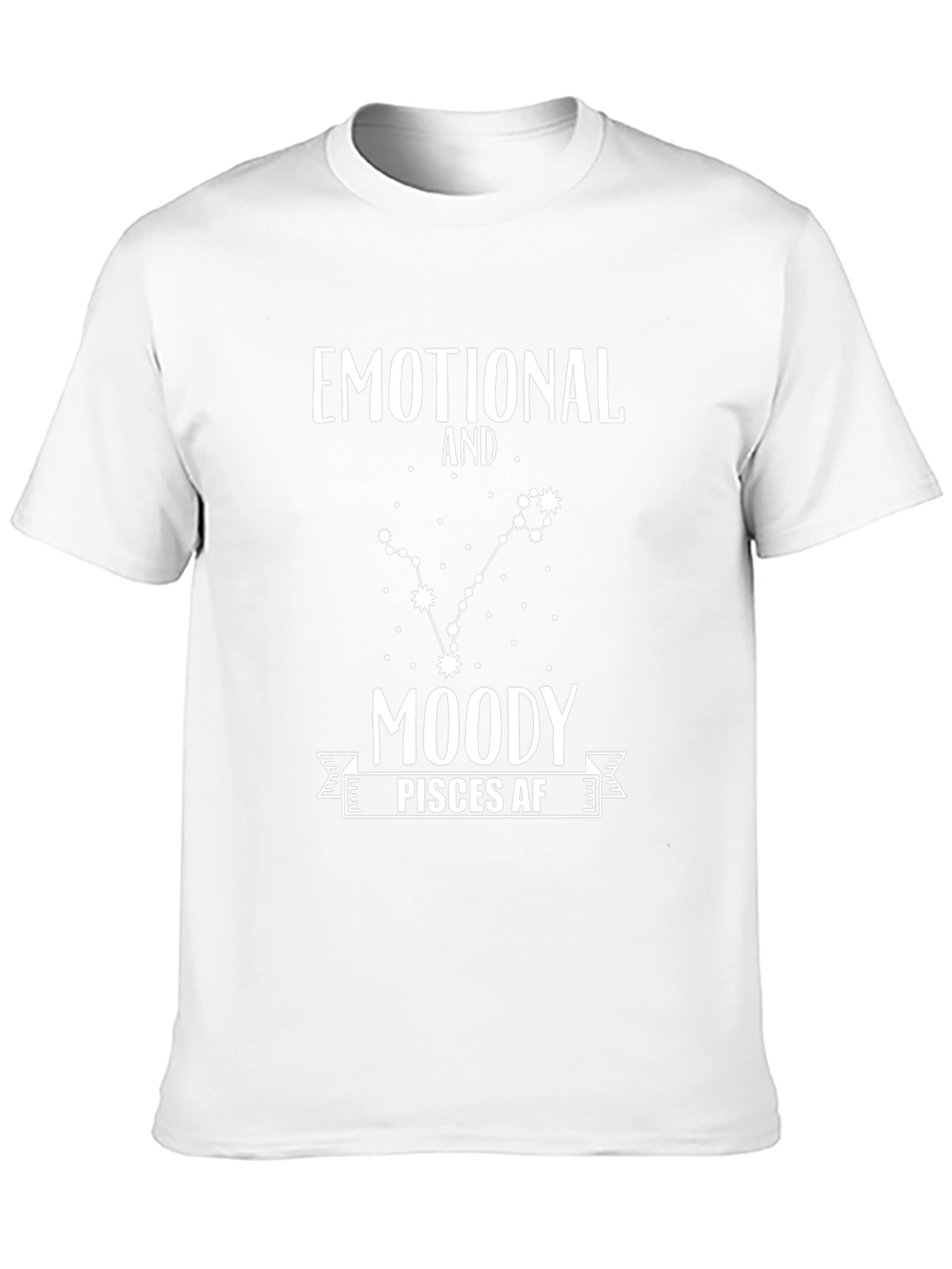 Emotional Moody Pisces AF Zodiac T-Shirt