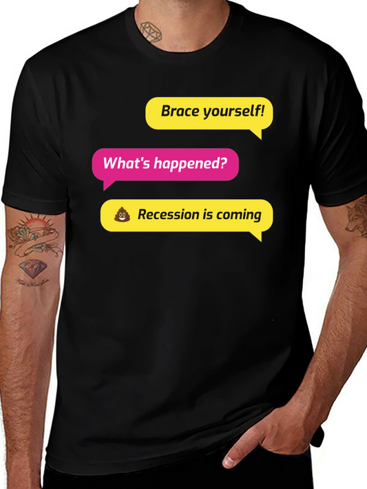 Brace Yourself! Recession Humor Graphic Tee