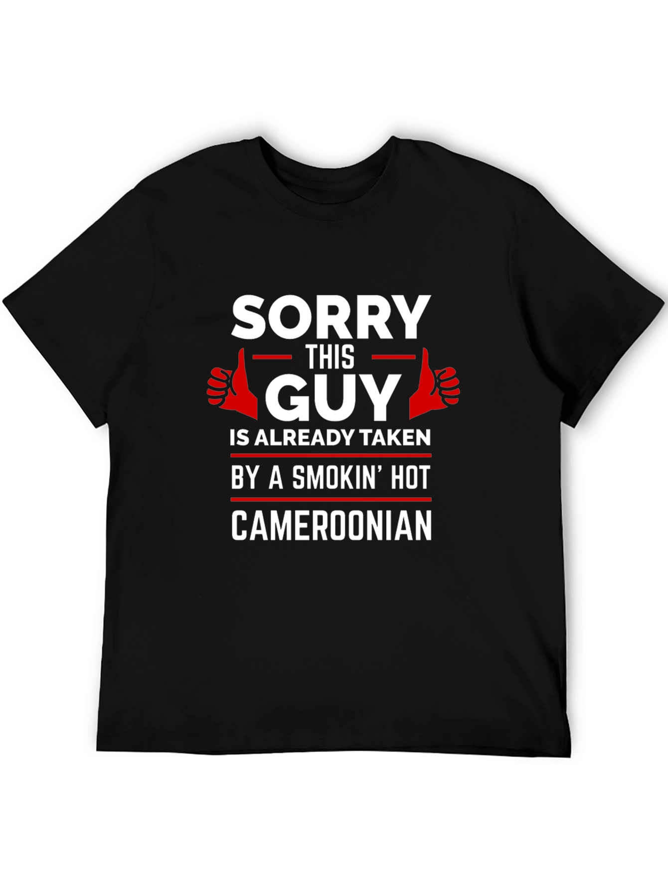 Sorry This Guy Is Already Taken Cameroonian T-Shirt
