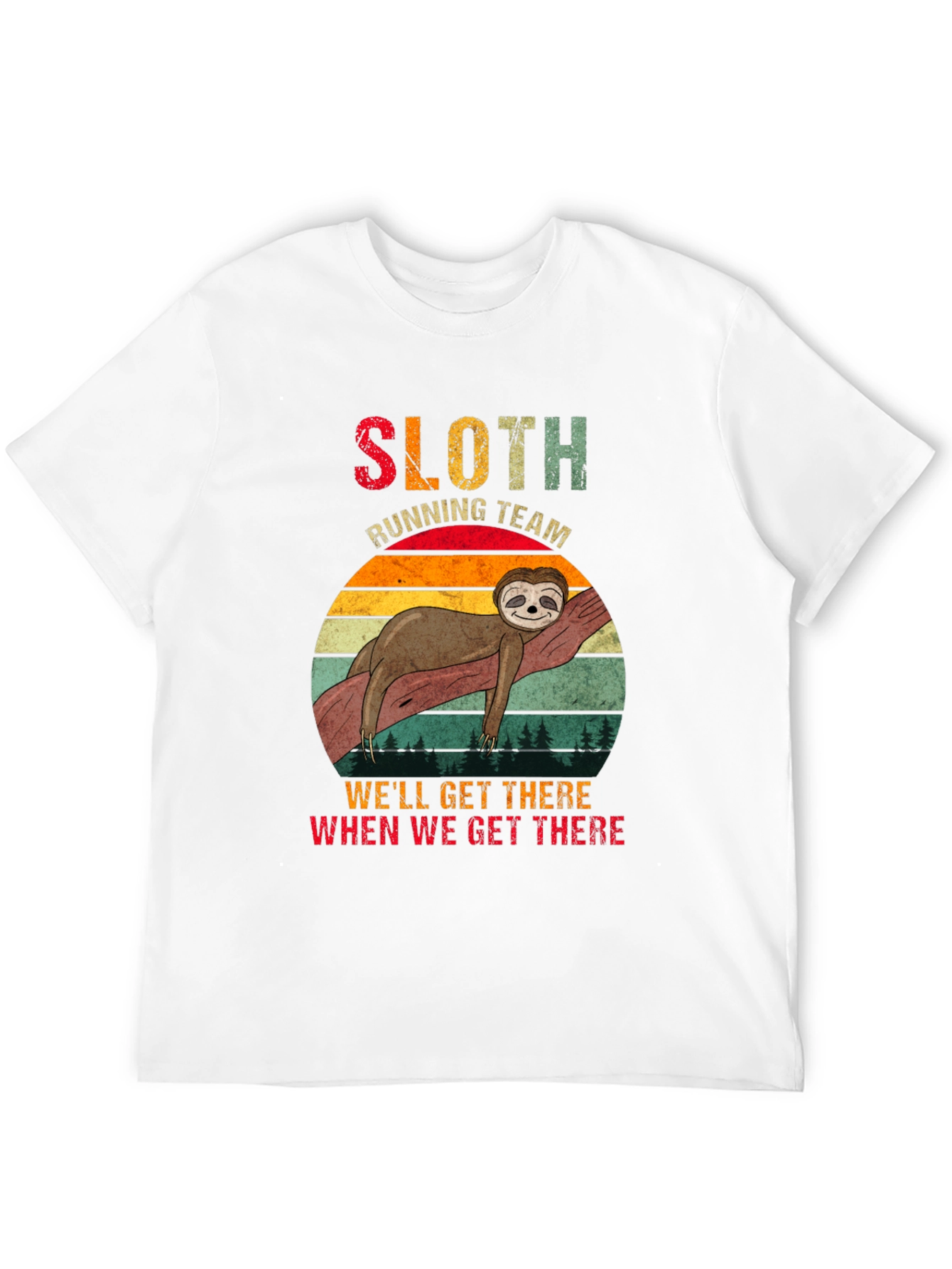 Sloth Running Team T-Shirt - Well Get There!