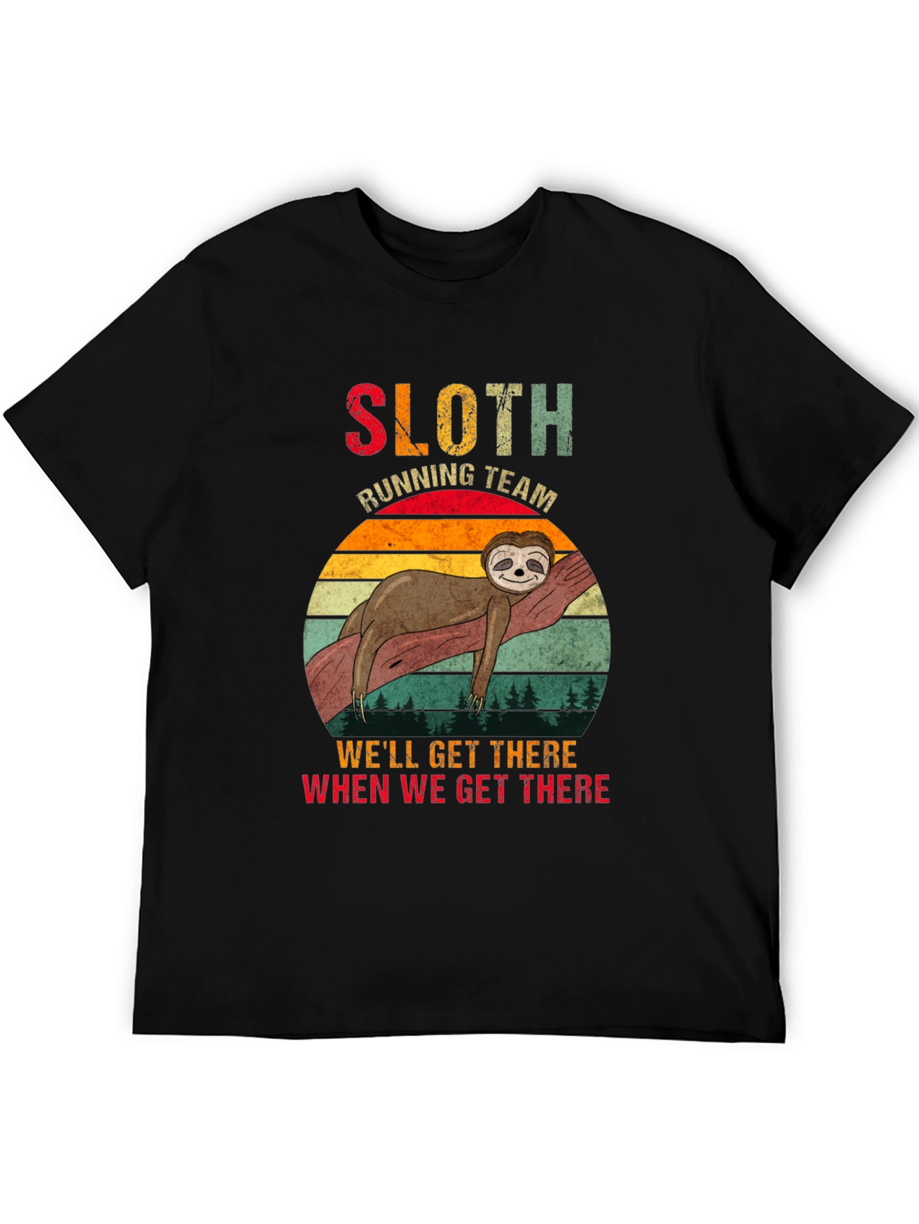 Sloth Running Team T-Shirt - Well Get There!