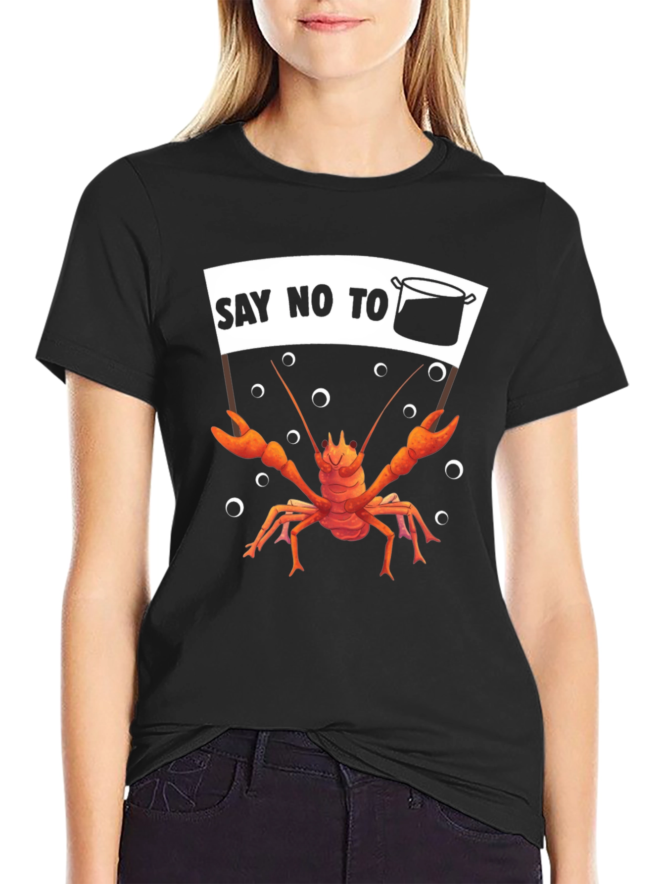 Say No To The Pot T-Shirt Crawfish Protest