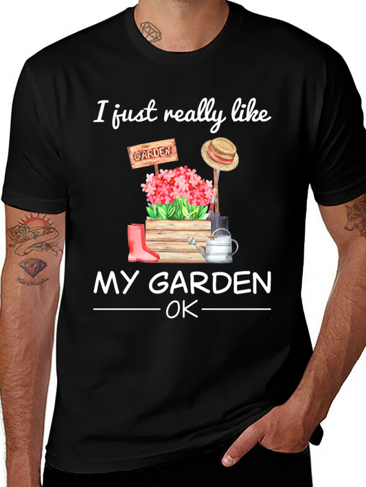 I Just Really Like My Garden OK T-Shirt