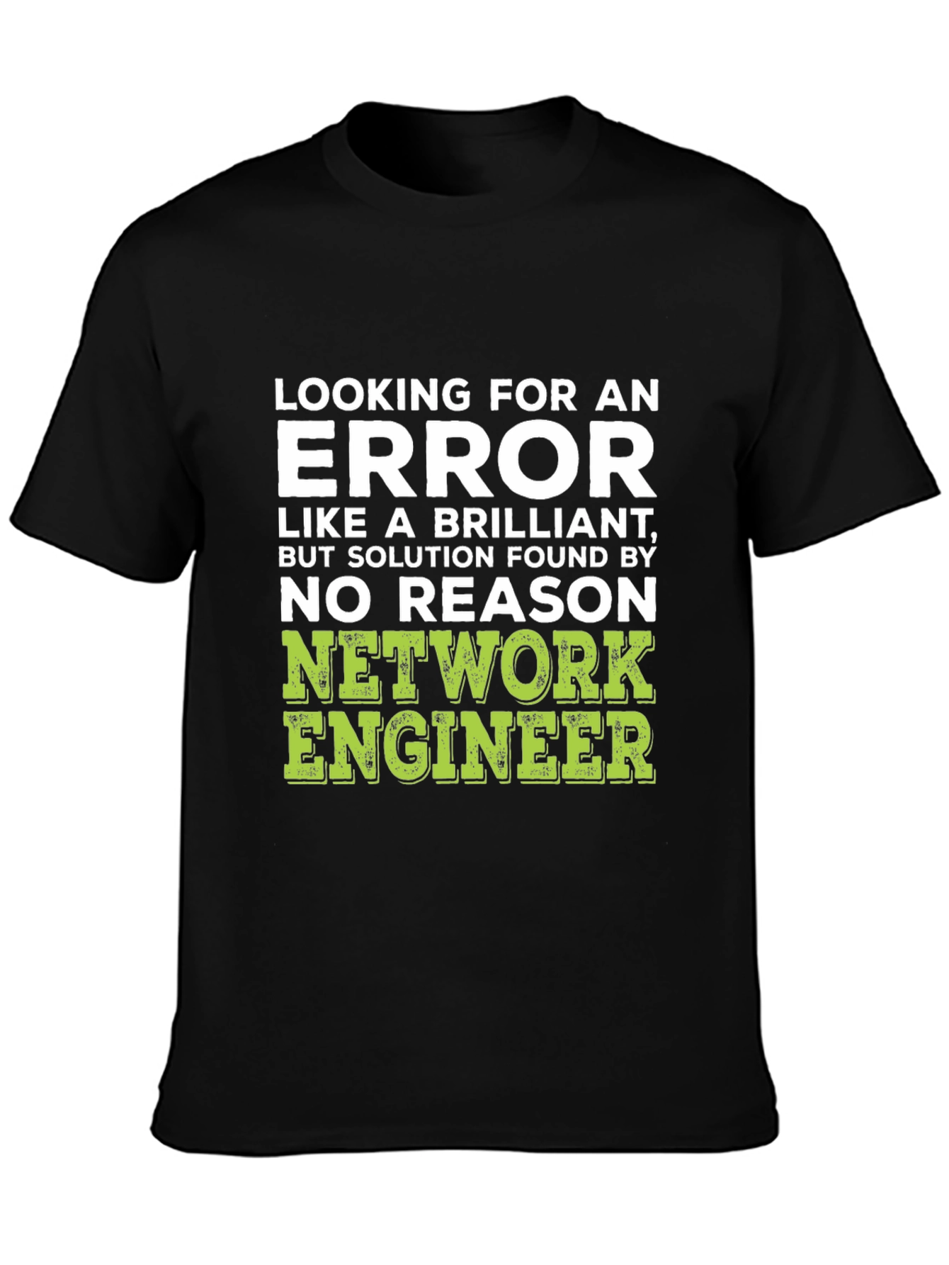 Network Engineer Humor T-Shirt
