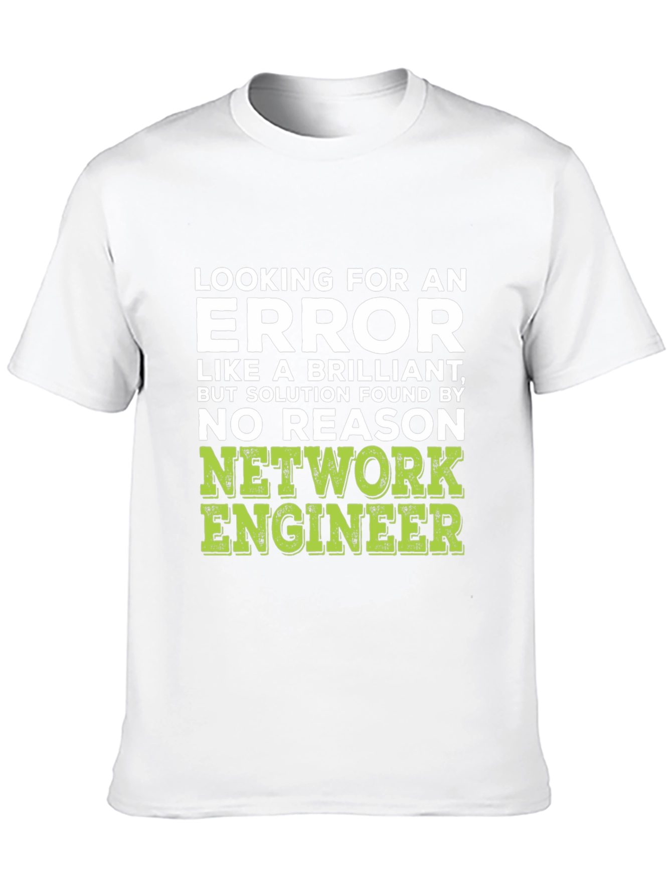 Network Engineer Humor T-Shirt