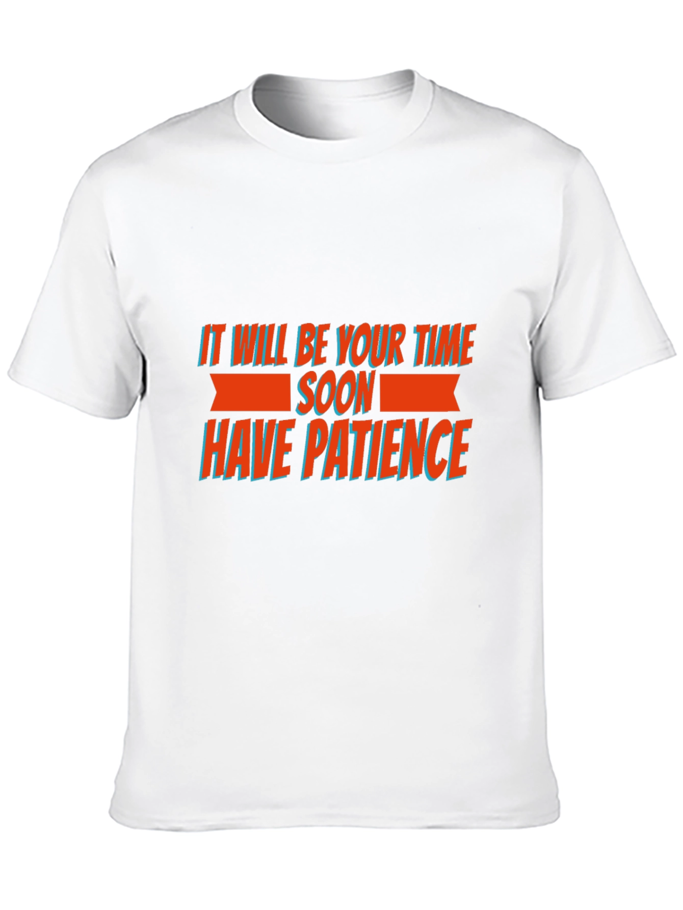Motivational Graphic Tee - Have Patience T-Shirt