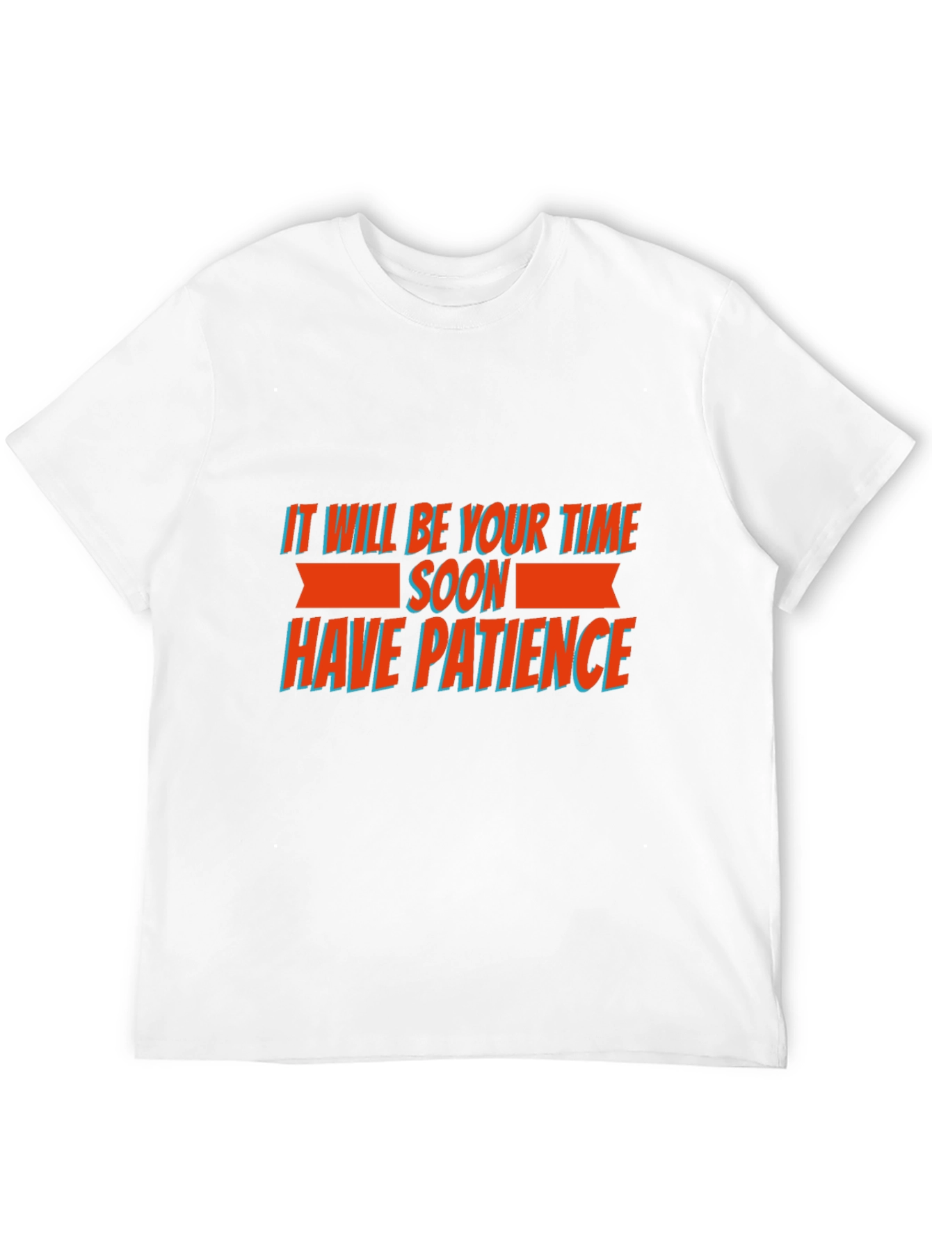 Motivational Graphic Tee - Have Patience T-Shirt