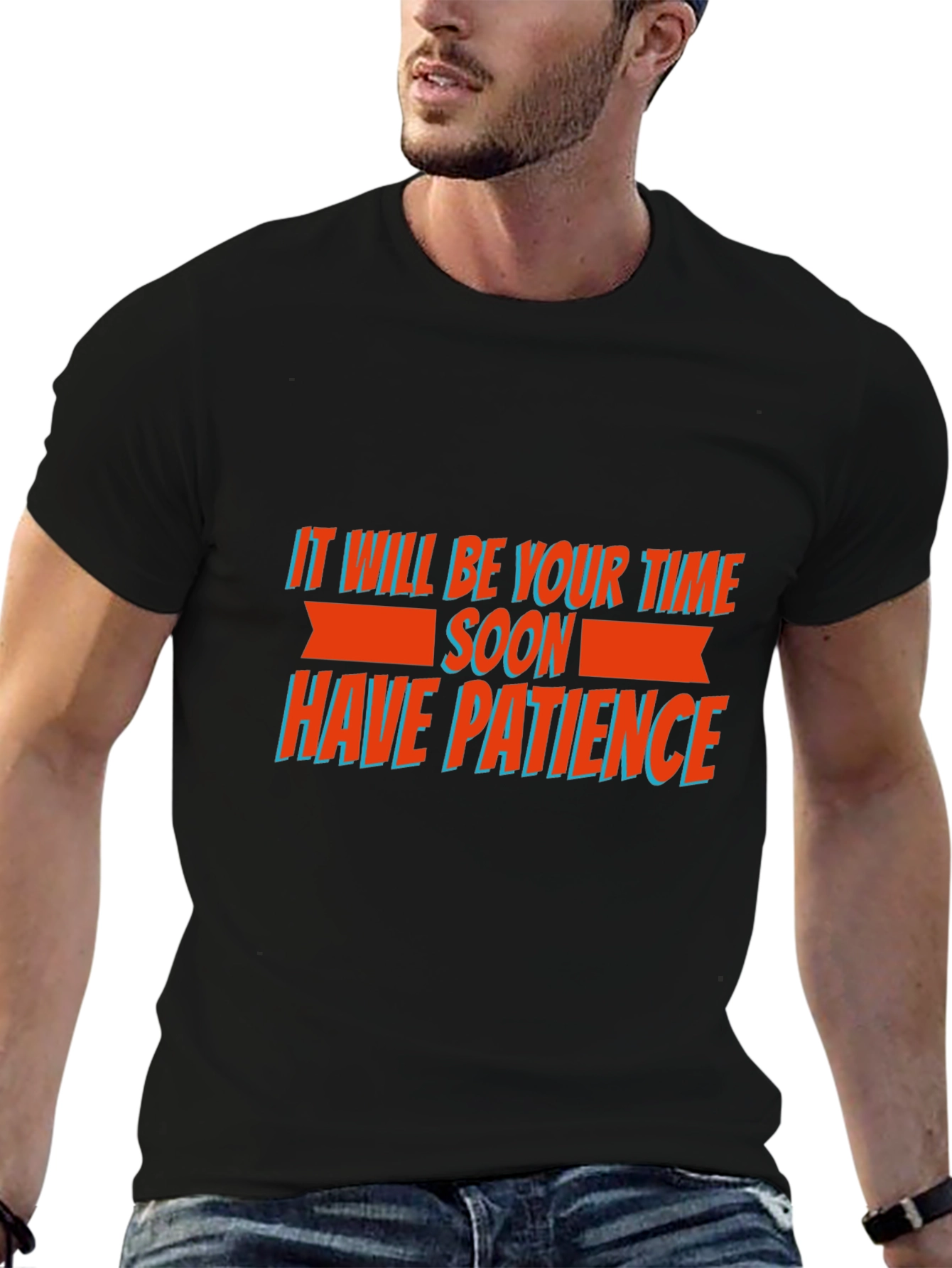 Motivational Graphic Tee - Have Patience T-Shirt