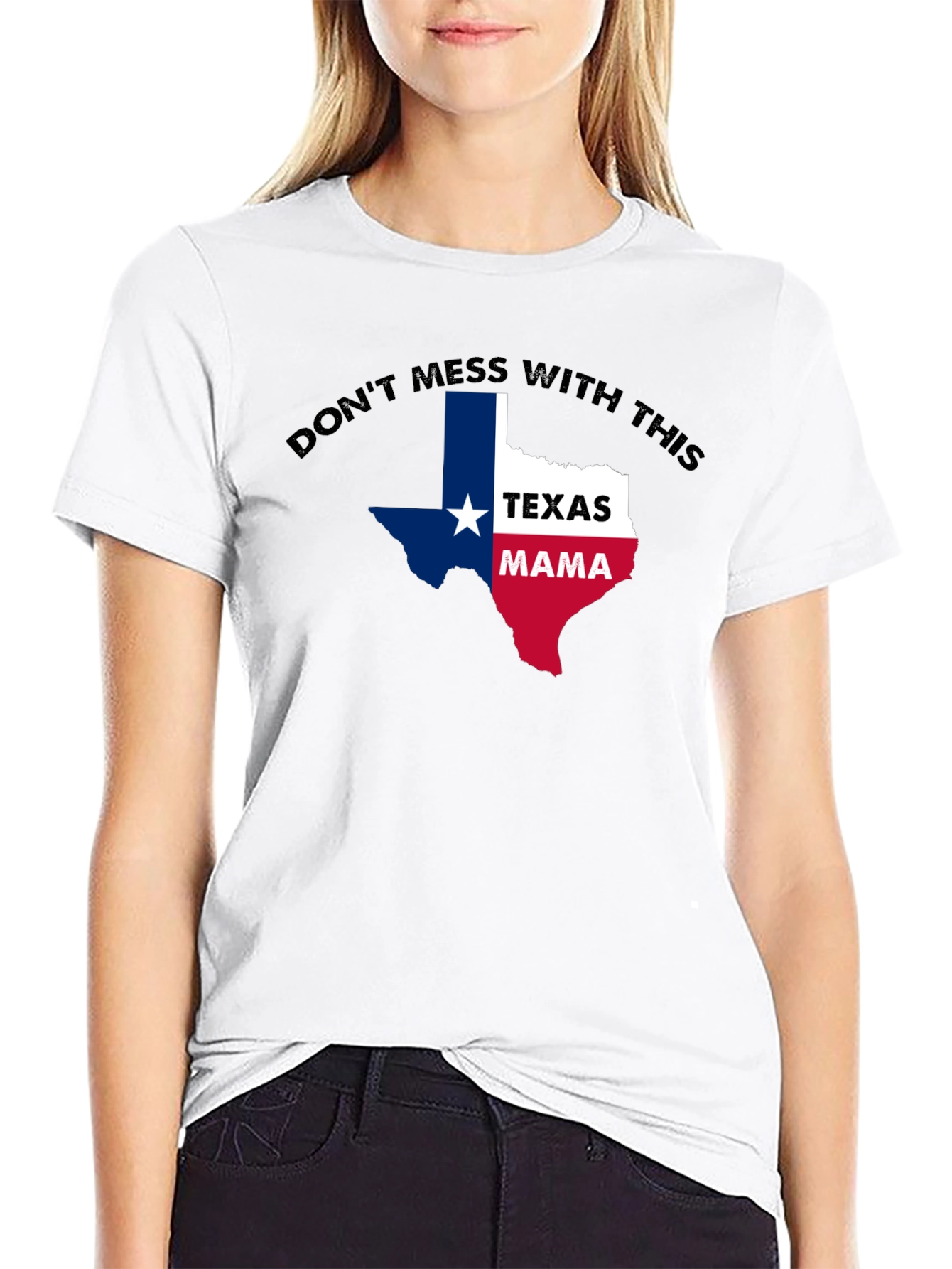 Texas Mama Graphic T-Shirt - Dont Mess With This