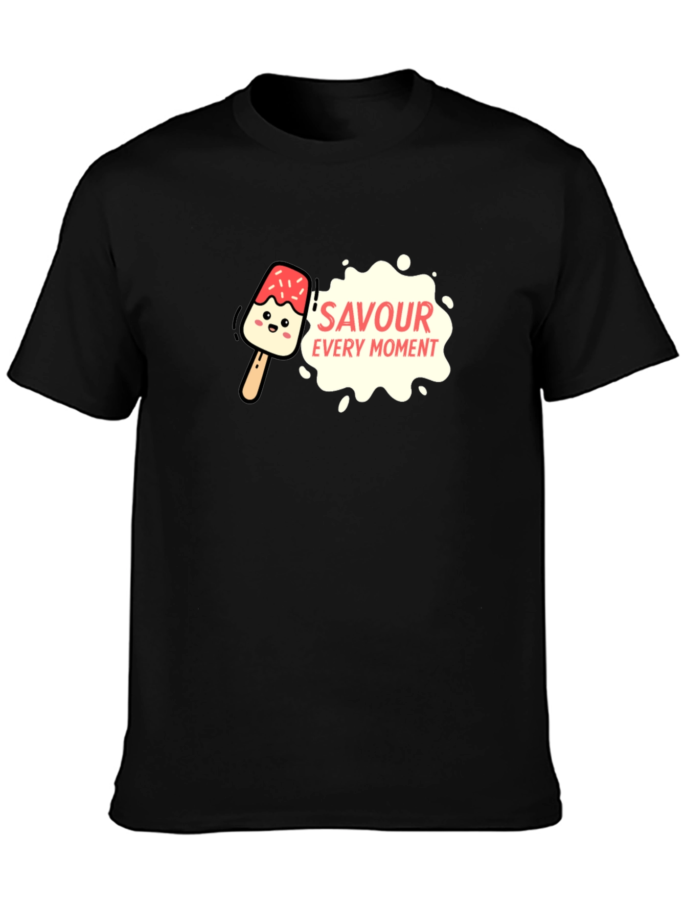 Savour Every Moment T-Shirt