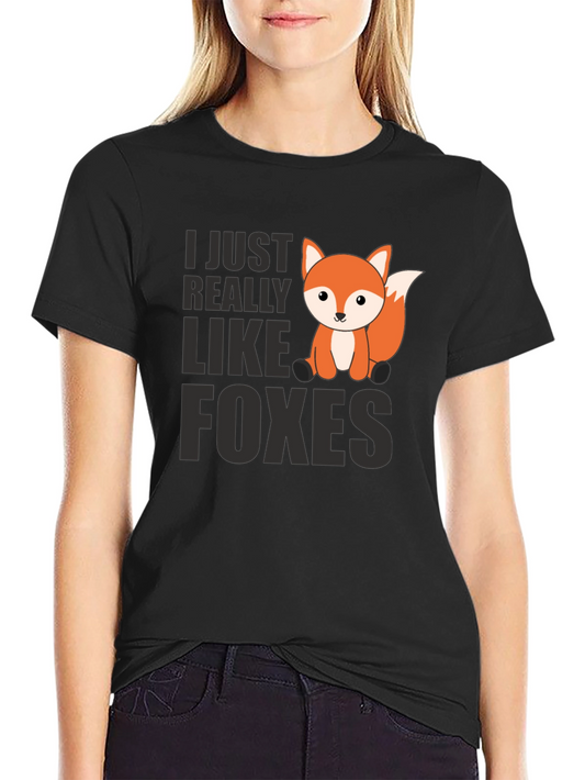 Cute Fox Graphic Tee - I Just Really Like Foxes