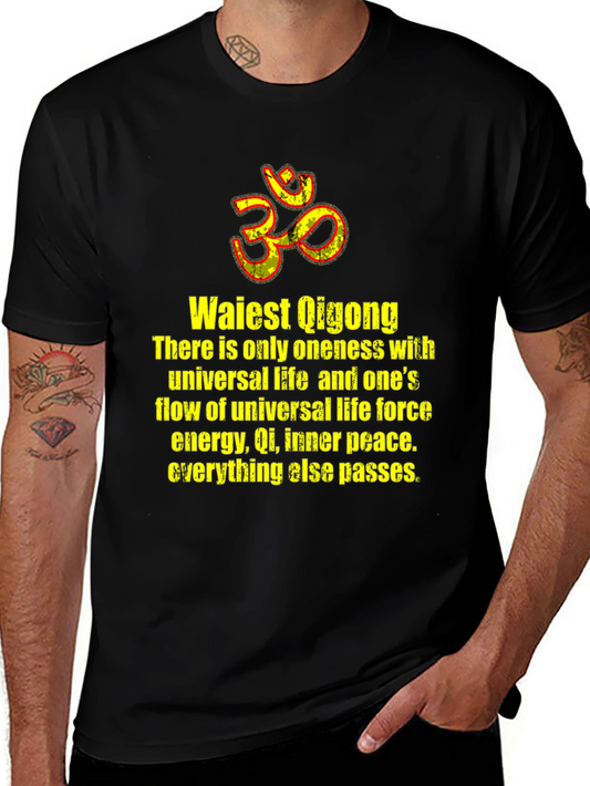 Waiest Qigong T-Shirt - Universal Life Inner Peace