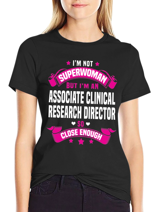 Associate Clinical Research Director T-Shirt