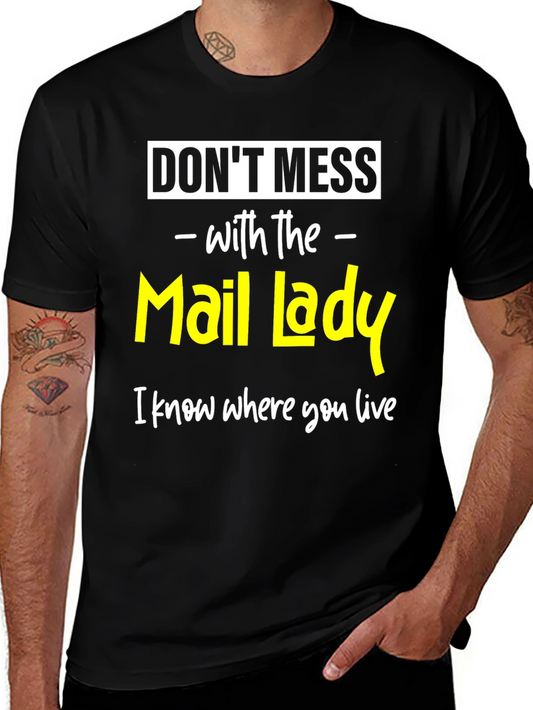 Dont Mess with The Mail Lady Funny T-Shirt