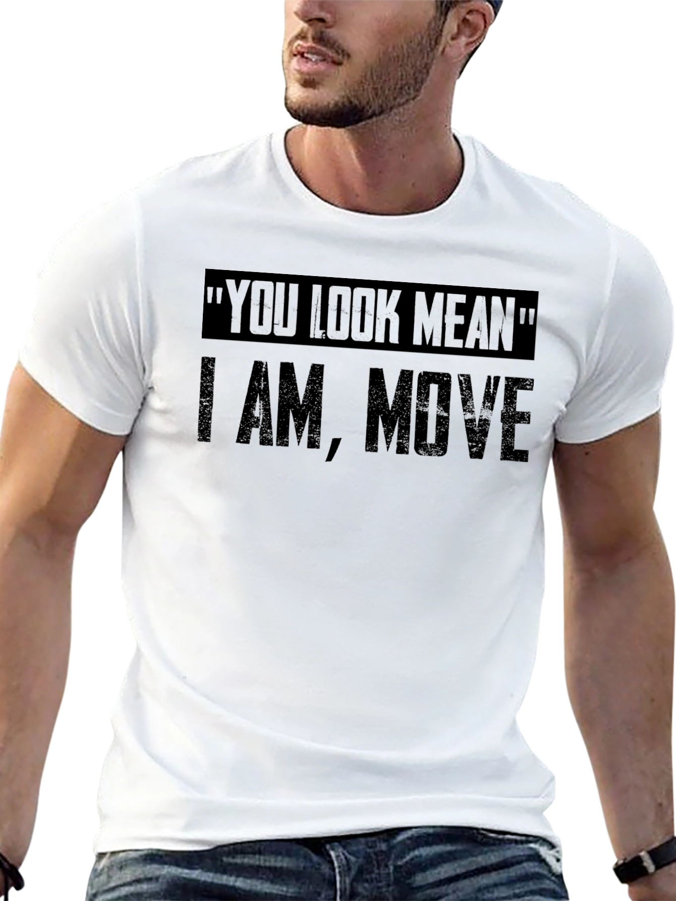 You Look Mean Move Mens Black T-Shirt