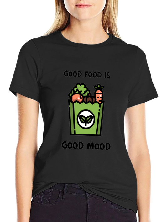 Good Food Good Mood Graphic T-Shirt