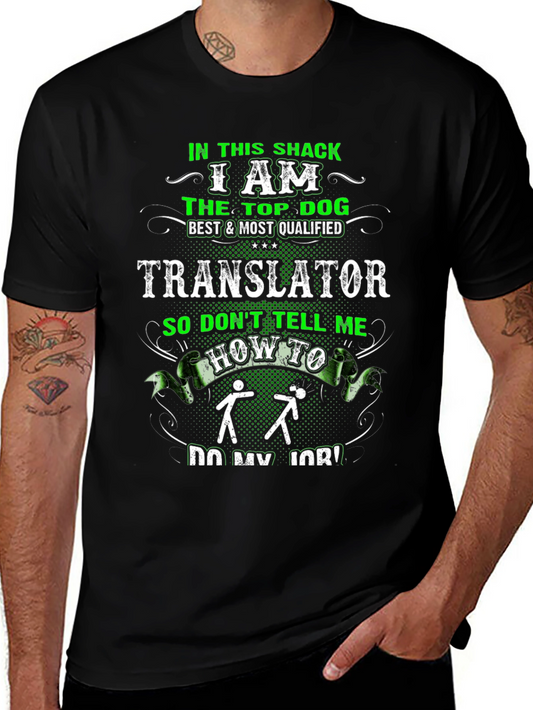 In This Shack I Am The Top Dog Translator T-Shirt