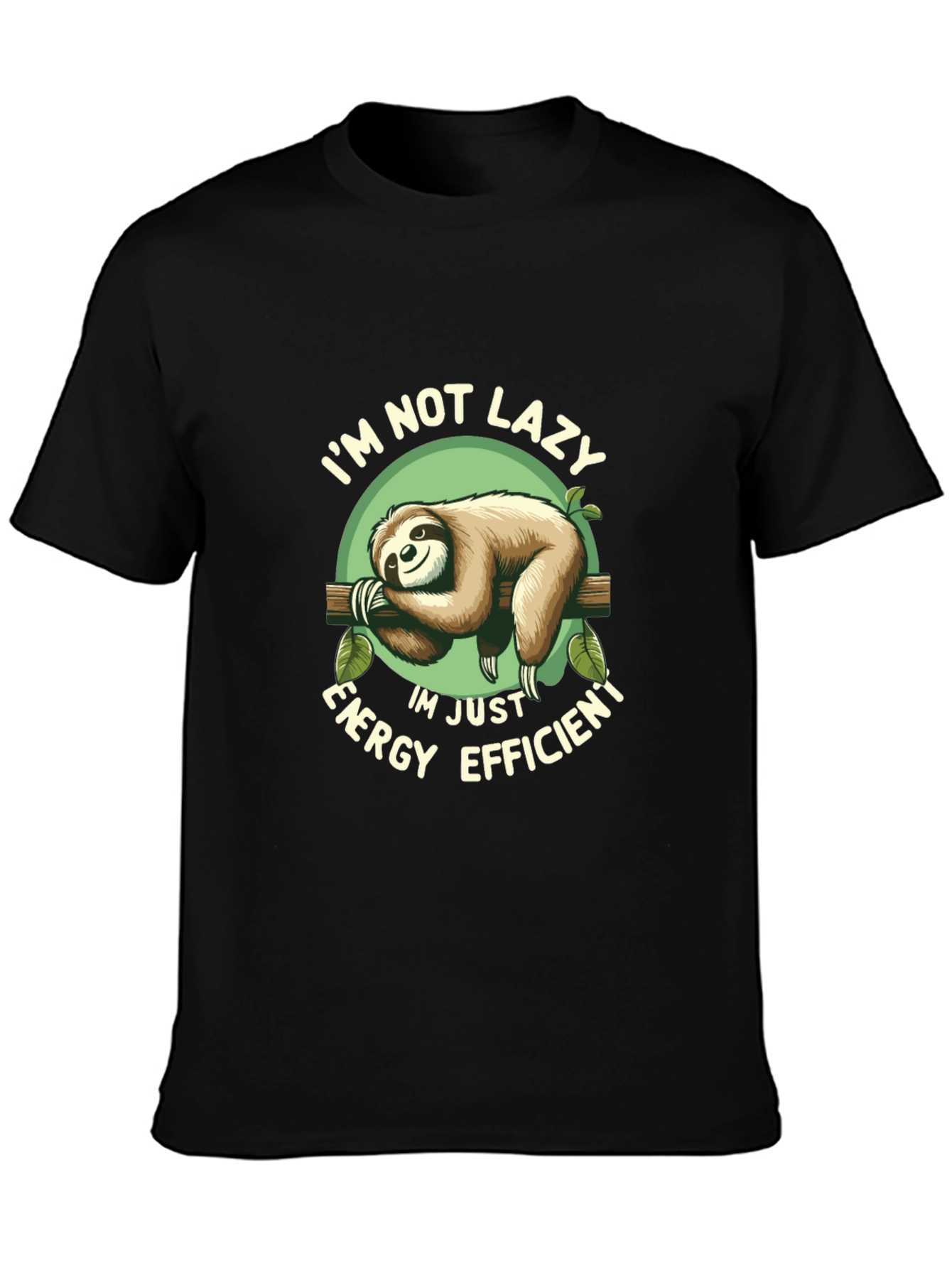 Im Not Lazy Sloth Graphic T-Shirt