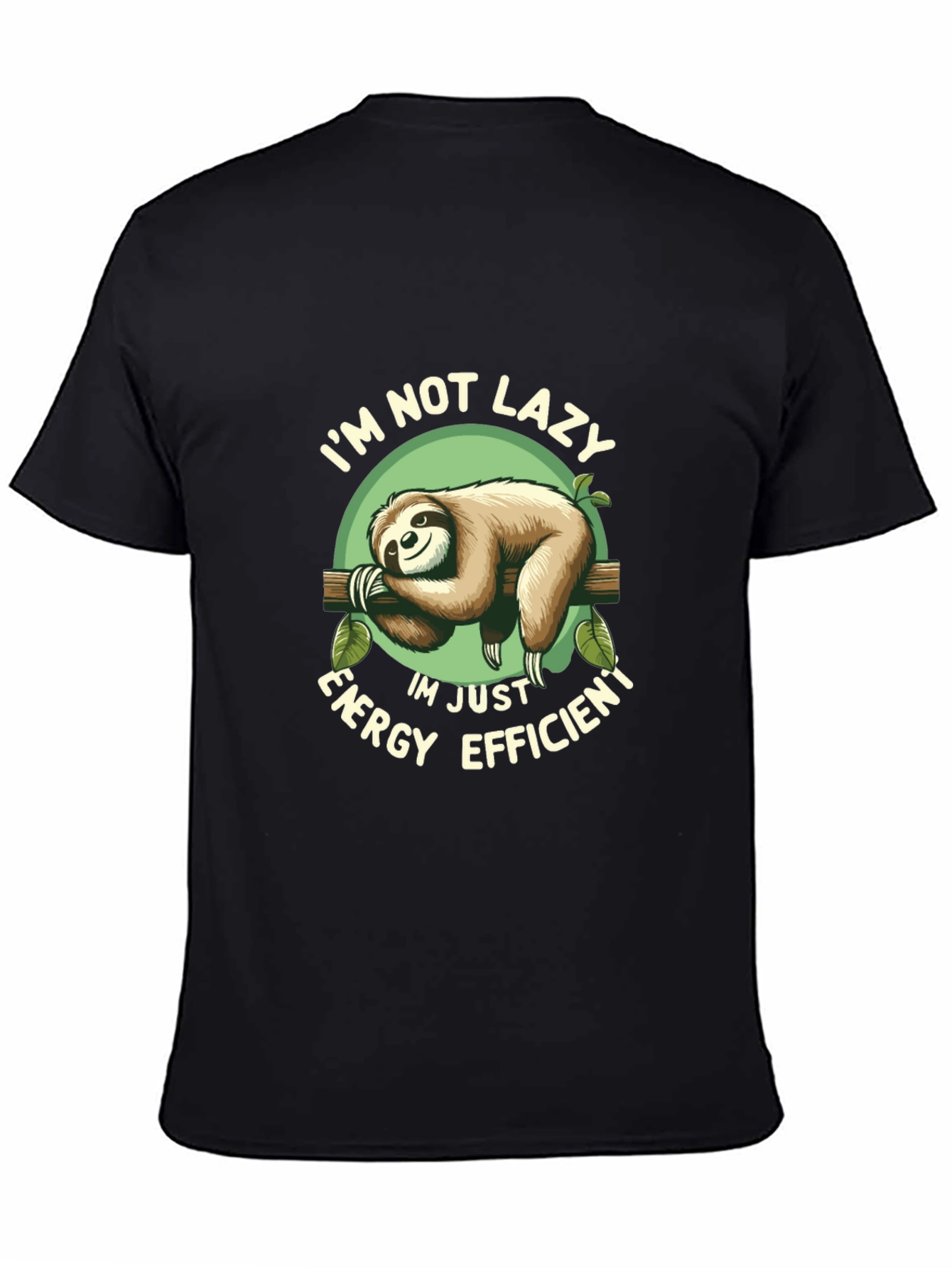 Im Not Lazy Sloth Graphic T-Shirt