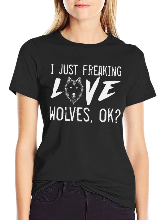 I Just Freaking Love Wolves Black T-Shirt