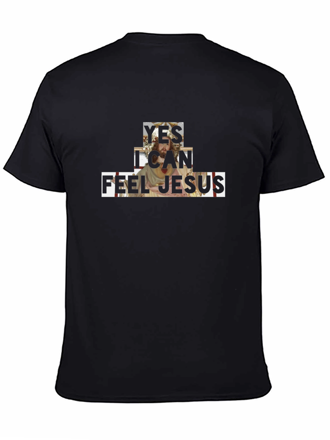 Yes I Can Feel Jesus Graphic Tee - Black