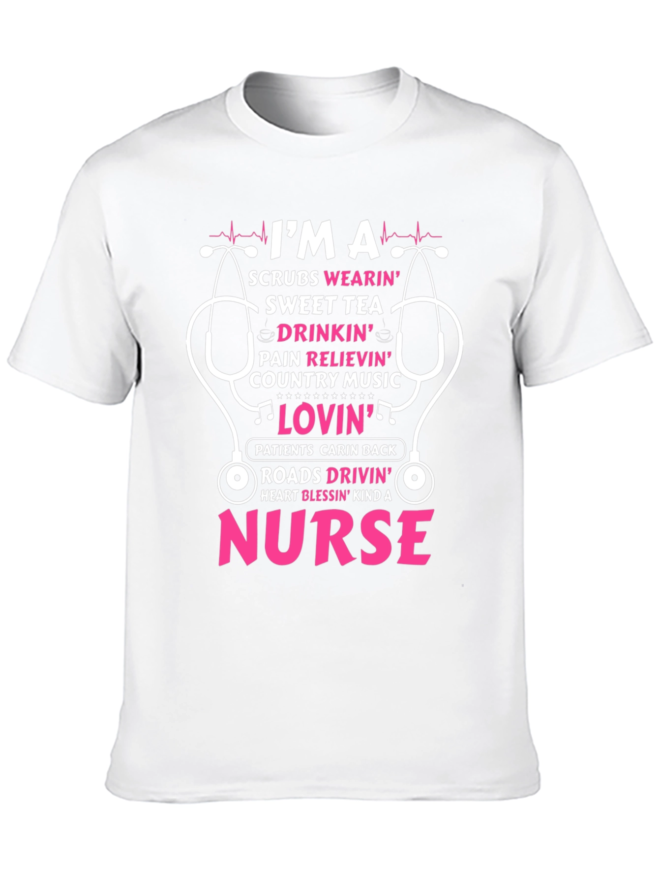 Nurse T-Shirt: Scrubs Wearin Sweet Tea Drinkin Design
