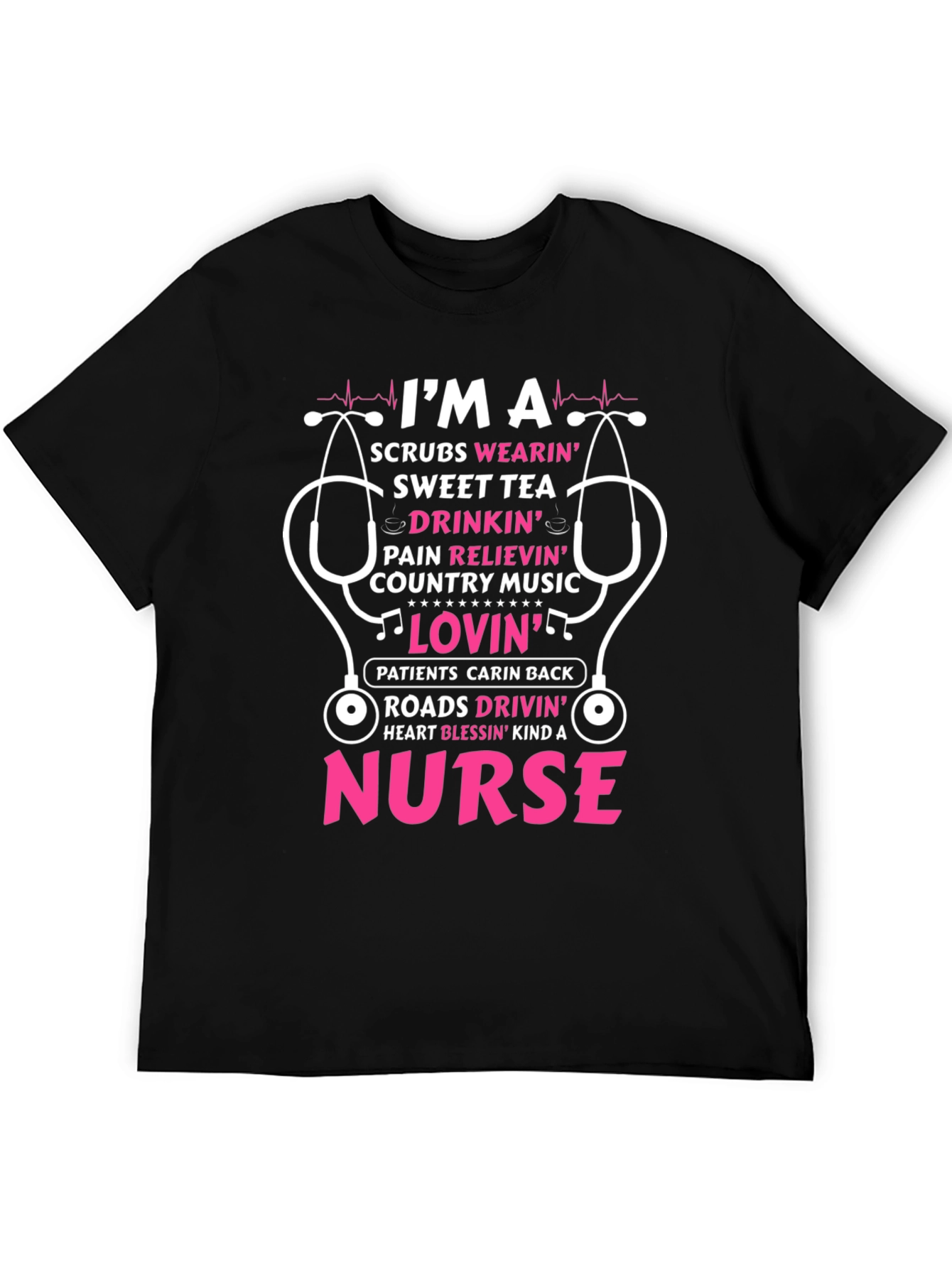 Nurse T-Shirt: Scrubs Wearin Sweet Tea Drinkin Design