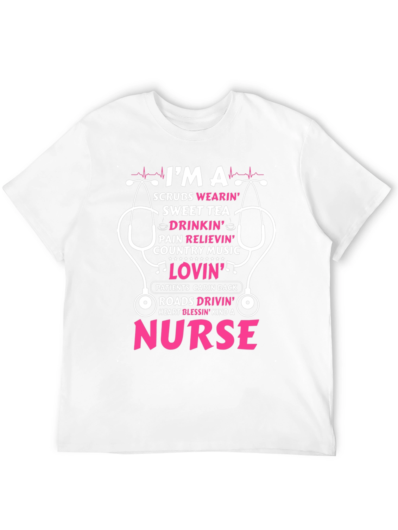 Nurse T-Shirt: Scrubs Wearin Sweet Tea Drinkin Design