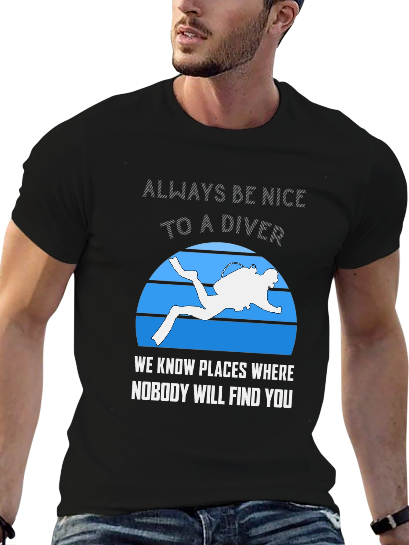 Always Be Nice To A Diver T-Shirt