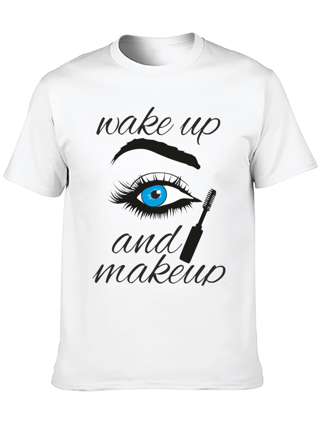 Wake Up and Makeup Graphic Tee