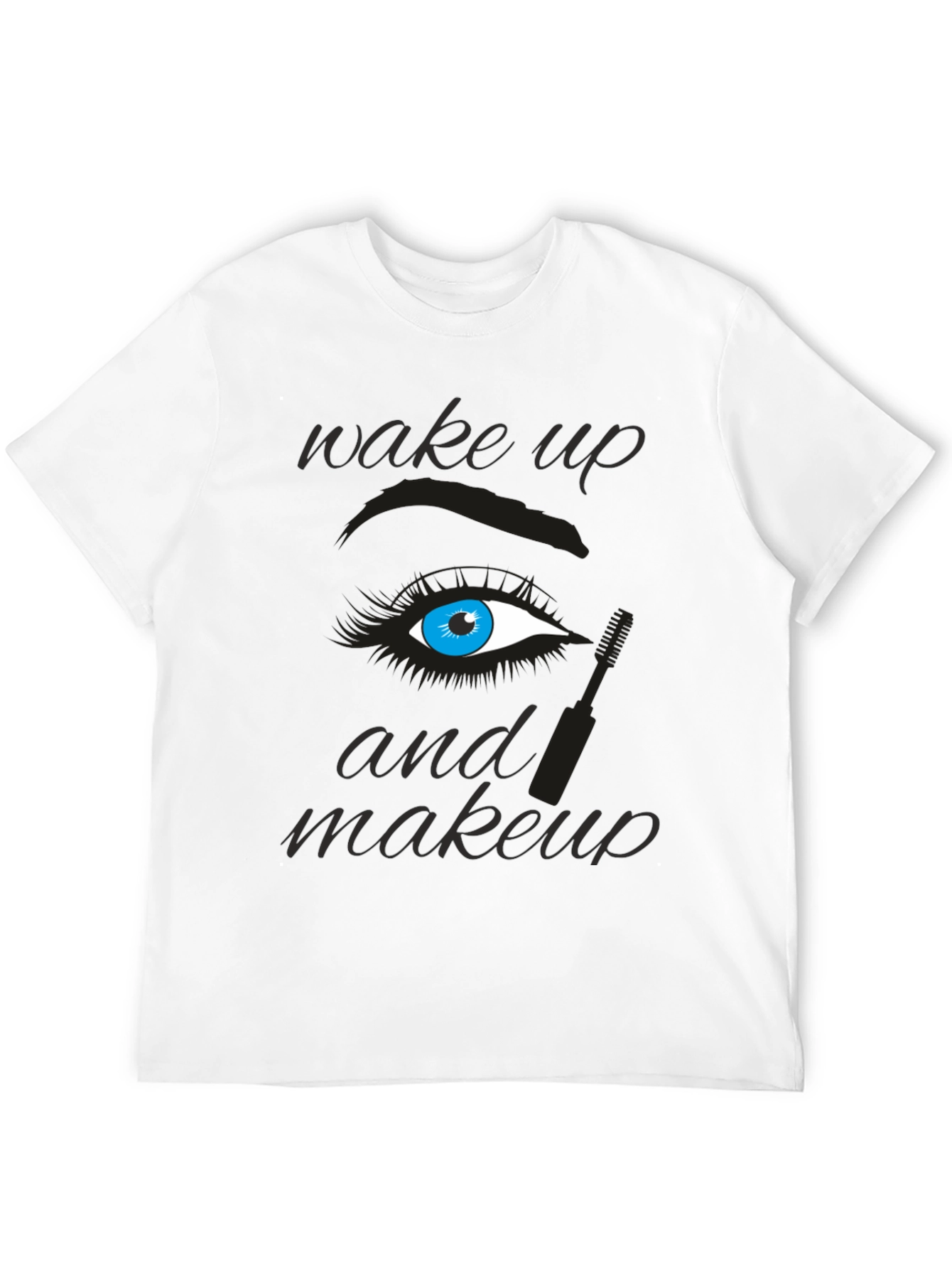 Wake Up and Makeup Graphic Tee