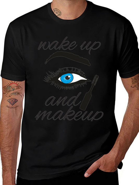 Wake Up and Makeup Graphic Tee