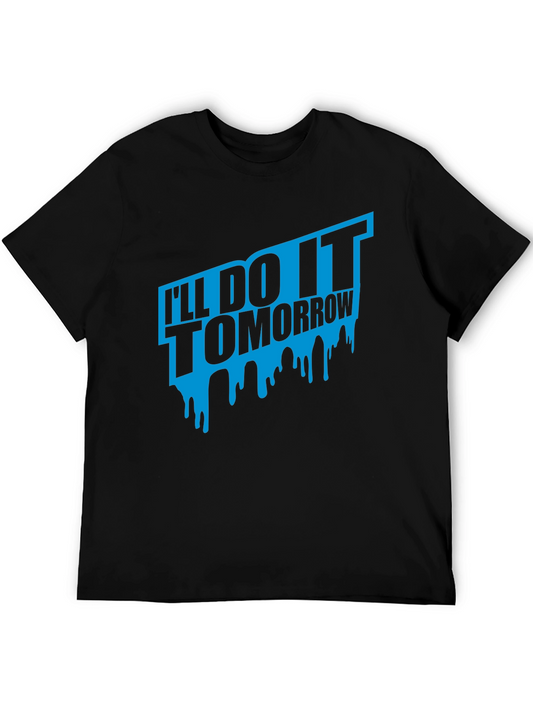 Ill Do It Tomorrow Black T-Shirt