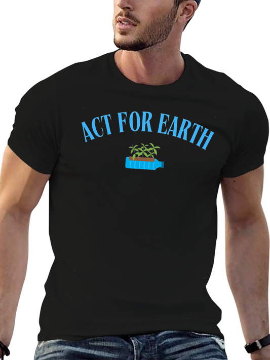 Act for Earth Graphic Tee - Recycled Bottle Design