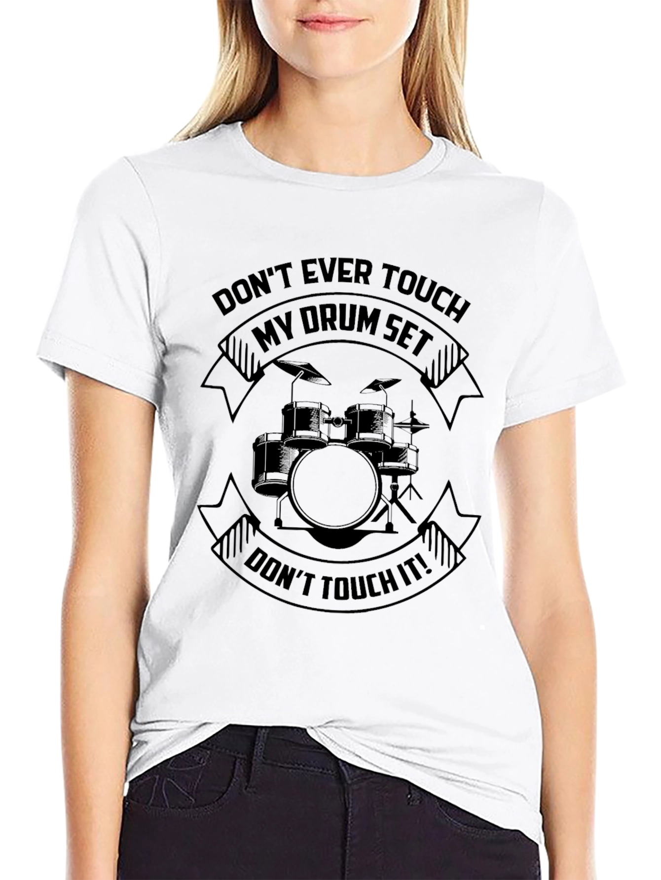 Drum Set T-Shirt - Dont Touch It!