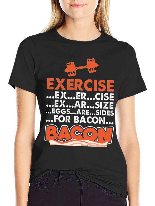 Exercise for Bacon Graphic Tee